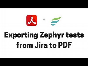 ☑️ Exporting Zephyr Squad tests from Jira to PDF