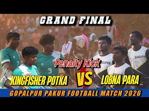 Grand Final penalty Kick | Kingfisher potka vs Sakib Rider Lobna para | gopalpur football match