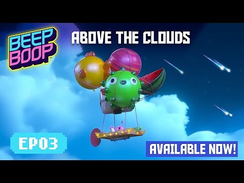 Beep Boop: Above the Clouds – Episode 3 | Official Animated Series