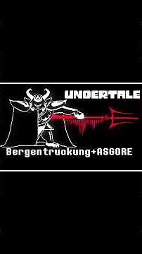 【Undertale】Bergentruckung+ASGORE (mugipan remix)1 #undertale #asgore #remix