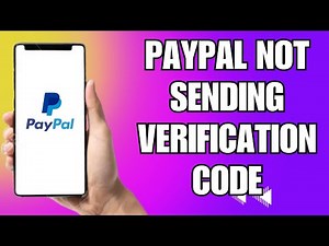 How To Fix Paypal Not Sending Verification Code(FIXED)