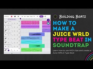 How to Make a Juice WRLD Type Beat [Soundtrap Tutorial]
