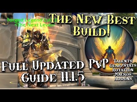 BUFFED RET FEELS INSANE - Rank 1 Ret Paladin PvP Guide - Updated 11.1.5