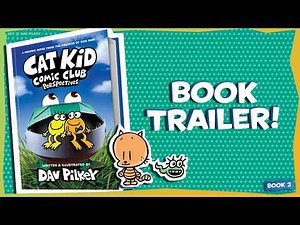 Cat Kid Comic Club: Perspectives Official Book Trailer | Book by Dav Pilkey, creator of Dog Man