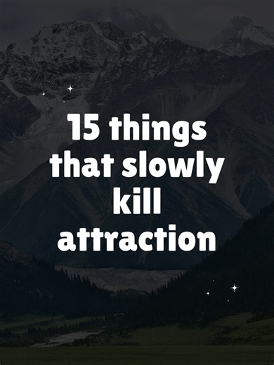 Most attraction is destroyed by “small” habits.