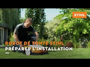 Préparer l’installation - Robots de tonte STIHL iMOW®