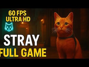 Stray – Full Game Walkthrough (All 12 Chapters + Ending) [4k 60FPS HD]