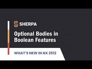 What's New in NX 2512 - Boolean Enhancement