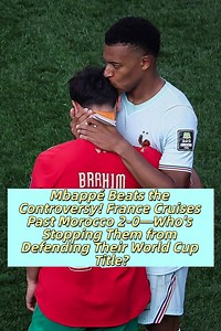 Mbappé Beats the Controversy! France Cruises Past Morocco 2-0—Who's Stopping Them from Defending Their World Cup Title?#WorldCup #FIFA #Mbappe #soccer #tiktokcampaign