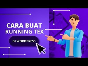 Cara Membuat Running Text di Wordpress