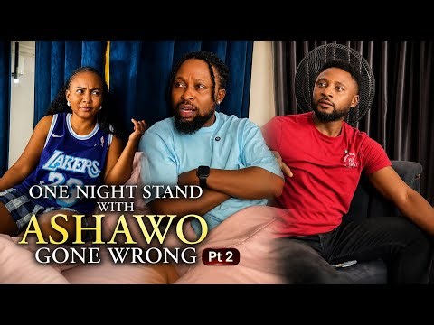 ONE NIGHT STAND WITH ASHAWO GONE WRONG PT 2 | Edith Hanson | Frank Osehon | Ellamin 
