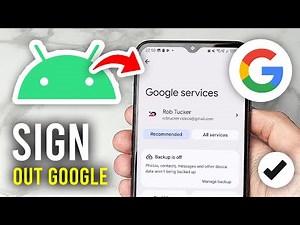 How To Sign Out Google Account On Android - Full Guide