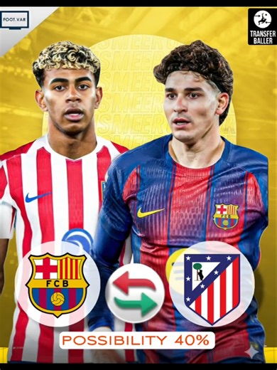 Transfer BOOM! Big Swap Yamal and Alvarez | Leao to PSG Big Deal Real Madrid