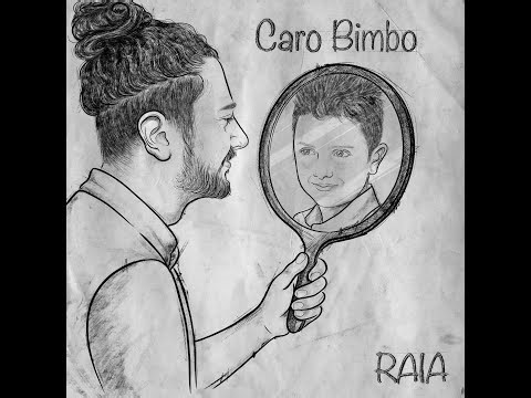 Caro Bimbo - RAIA - Official lyric video