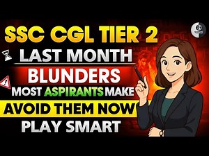 🎯SSC CGL Tier 2 - Last Month Blunders Most Aspirants Make| Avoid them now .#ssccgl2025 #ssccgltier2