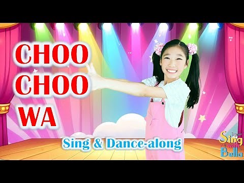Choo Choo Wa | Chu Chu Ua with lyrics and actions | Sing and Dance Along for Kids | Sing With Bella