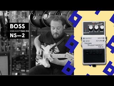 [Demo & Tuto] Pédale d'effets BOSS NS-2 Noise Suppressor