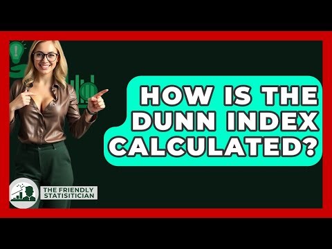 How Is The Dunn Index Calculated? - The Friendly Statistician