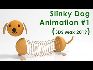 3DS Max 2019 slinky dog animation part 1