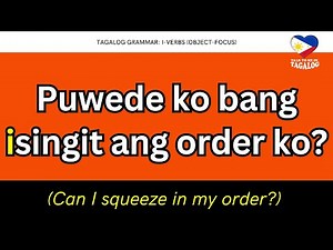 Tagalog I-VERBS Examples: Learn Object-Focus Sentences Easily | Talk to Me in Tagalog