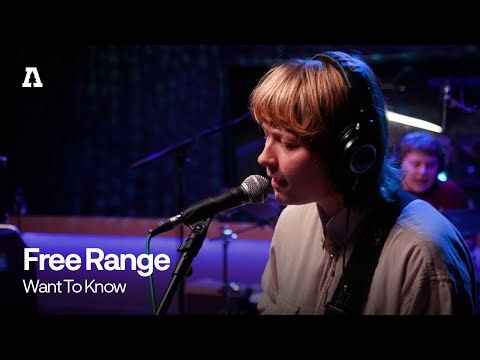 Free Range - Want To Know | Audiotree Live
