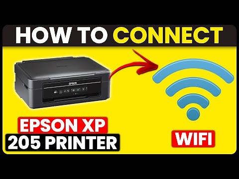 How To Connect Epson XP 205 Printer To Wi-Fi (How To Set Up Epson Xp 205 Printer To Wi-Fi)