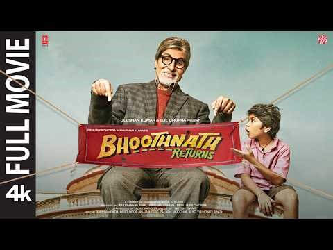 Bhoothnath Returns (4K Full Movie) Amitabh Bachchan | Boman Irani | Nitesh Tiwari | Bhushan Kumar