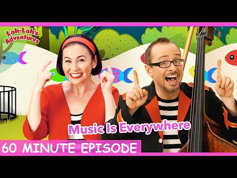 Lah-Lah | Music Is Everywhere - 60MINS | Lah-Lah's Adventures