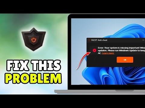 2026 UPDATE How To Fix FaceIT AC Error ‘Your System is Missing Important Windows Security Updates’