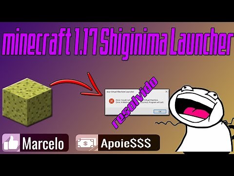 Minecraft 1.17 Shiginima Launcher Como resolver o erro do java Muito Fácil