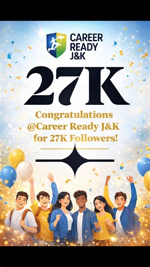 7 comments | ✨ 27K & Growing! ✨ Thank you to our amazing 27,000+ followers for being part of the Career Ready J&K journey. Your #support means #everything!  | Career Ready J&K | Facebook