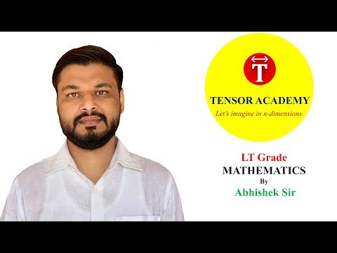 LT Grade Mathematics (Lt. 11): Abhishek Sir