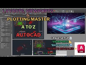 💥AutoCAD Layouts, Viewports & Plotting Master A-Z: 🚀 Page Setup, Viewports & Batch Printing Secrets