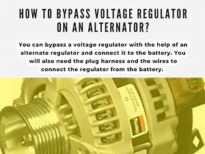 How To Bypass Voltage Regulator On An Alternator? -