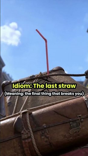 What does "The last straw" mean? | English Idioms Explained