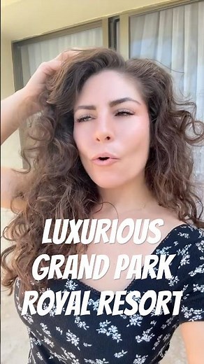 Luxurious Day at the Grand Park Royal Resort in Cancún