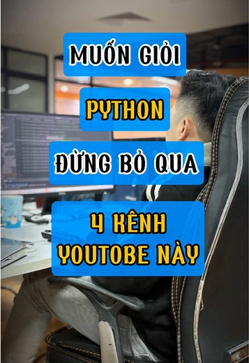 4 Kênh Học Lập Trình Python Dễ Hiểu