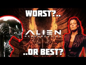 Is Alien Resurrection the WORST or BEST Alien Movie?
