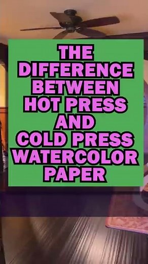 Difference Between Hot Press and Cold Press Watercolor Paper
