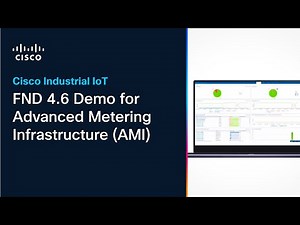 FND 4.6 Demo for Advanced Metering Infrastructure (AMI)
