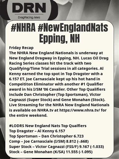 #NHRA #NewEnglandNats Friday Lucas Oil Drag Racing Series Recap