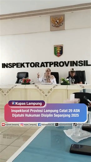 KUPAS TUNTAS LAMPUNG | INFO & BERITA SEPUTAR LAMPUNG on Instagram: "Inspektorat Provinsi Lampung Catat 29 ASN Dijatuhi Hukuman Disiplin Sepanjang 2025 . . Inspektorat Provinsi Lampung mencatat 29 ASN dijatuhi hukuman disiplin sepanjang 2025. Inspektur Pembantu Wilayah V Inspektorat Lampung, Parina, menyampaikan bahwa sanksi dijatuhkan karena ASN tidak memenuhi kewajiban dan melanggar aturan disiplin. Ia menjelaskan, pelanggaran terbanyak berupa indisipliner tidak masuk kerja tanpa alasan sah, di