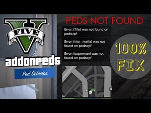 Tutorial Fix Peds Not Found GTA V/GTA 5 Mods (2021)