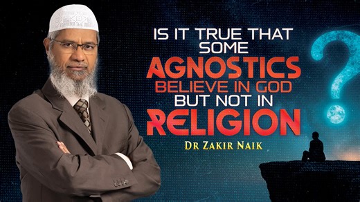 Is it true that some Agnostics Believe in God but not in Religion? - Dr Zakir Naik #zakirnaik #drzakirnaik | Islamic Knowledge Center