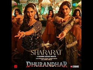 Shararat (From "Dhurandhar") · Shashwat Sachdev · Madhubanti Bagchi · Jasmine Sandlas