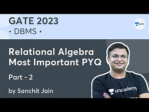 Relational Algebra Most Important PYQ | Part - 2 | GATE 2023 | Sanchit Jain
