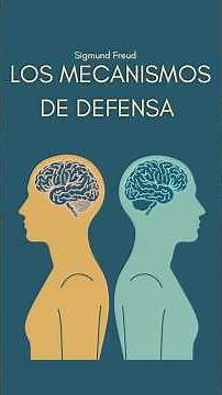 Defense Mechanisms: Sigmund Freud