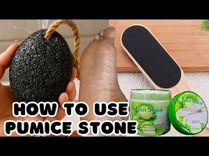 How to Use Pumice Stone | Exfoliate With Pumice Stone | Easy Pumice Stone Tutorial for Pedicure