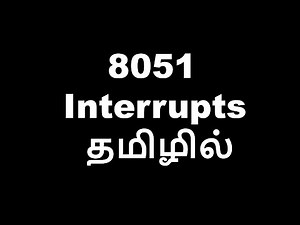 8051 Interrupts In Tamil