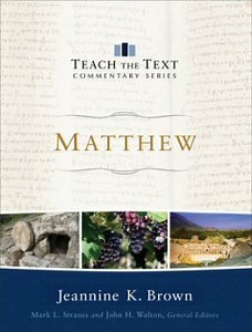 Matthew (Teach the Text Commentary Series)